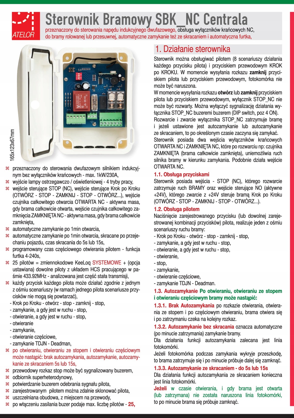 SBK NC control panel for sliding gate 230V "radio road" PROXIMA 433,92 MHz Manufacturer code PROXIMA SBK NC