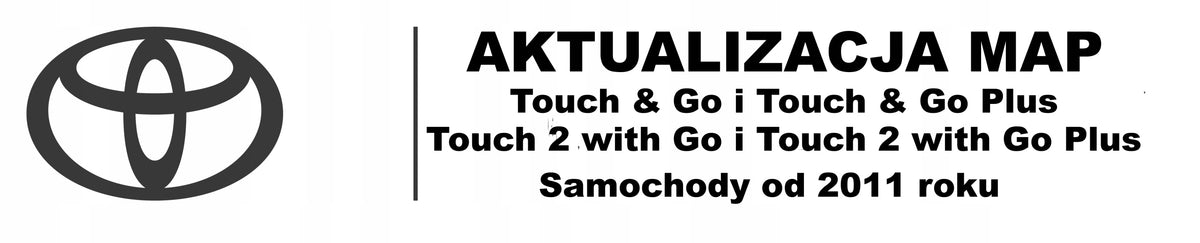 MAP TO TOYOTA TOUCH GO TOUCH 2 WITH GO PLUS 2024/2025 EUROPE LATEST EAN (GTIN) 5905730561409