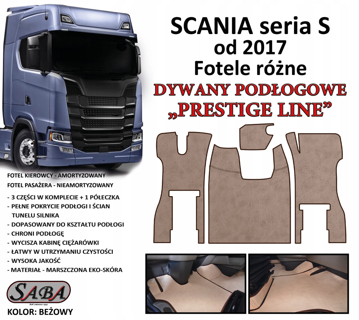 PRESTIGE LINE Scania S rugs since 2017. Manufacturer no brand